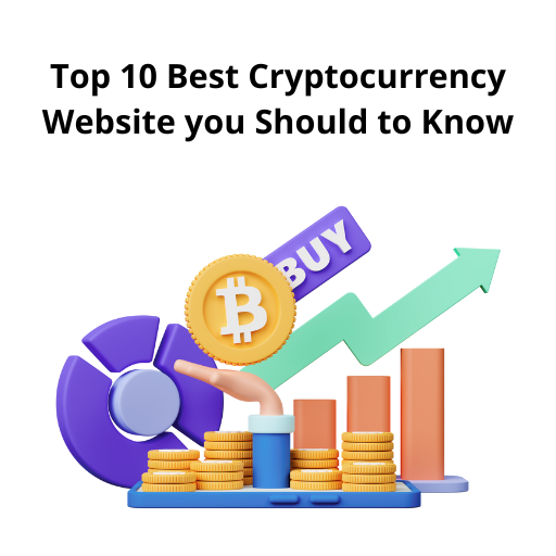Top 10 Best Cryptocurrency Website you Should to Know